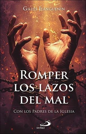 ROMPER LOS LAZOS DEL MAL | 9788428573856 | JEANGUENIN, GILLES