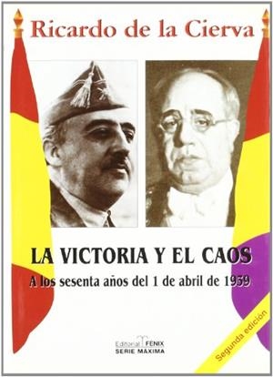 1939 LA VICTORIA Y EL CAOS | 9788488787255 | CIERVA, RICARDO DE LA