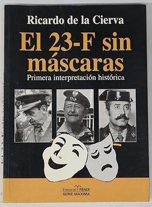 23-F, SIN MASCARAS, EL | 9788488787217 | CIERVA, RICARDO DE LA