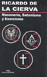 MASONERIA, SATANISMO Y EXORCISMO | 9788488787651 | CIERVA, RICARDO DE LA