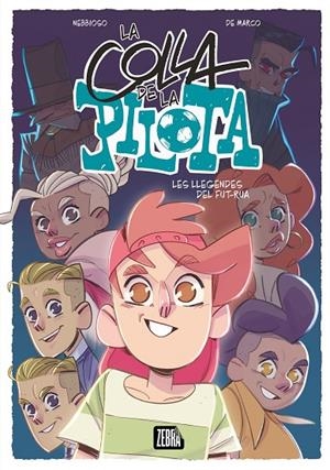 COLLA DE LA PILOTA 02, LA : LES LLEGENDES DEL FUT-RUA | 9788410302341 | NEBBIOSO, ENRICO