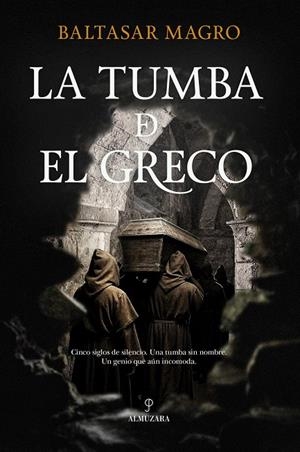 TUMBA DE EL GRECO, LA | 9788410528765 | MAGRO, BALTASAR