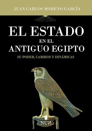 ESTADO EN EL ANTIGUO EGIPTO, EL | 9788410199248 | MORENO GARCÍA, JUAN CARLOS