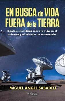 EN BUSCA DE VIDA FUERA DE LA TIERRA | 9791387556525 | SABADELL, MIGUEL ÁNGEL