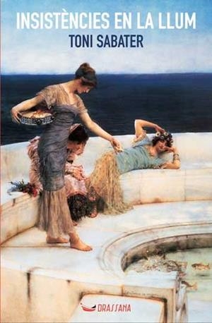 INSISTENCIES EN LA LLUM | 9788494862762 | SABATER PÈREZ, TONI