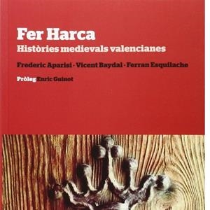 FER HARCA | 9788494286001 | BAYDAL SALA, VICENT / ESQUILACHE MARTI, FERRAN