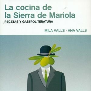 COCINA DE LA SIERRA DE MARIOLA, LA | 9788494473180 | VALLS CASTELLO, MILA / VALLS VALLS, ANA