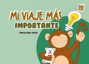 MI VIAJE MÁS IMPORTANTE | 9791387821067 | RUIZ ORTIZ, MARIA
