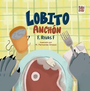 LOBITO ANCHÓN | 9788419454959 | RIVAS F., F.