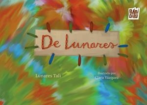 DE LUNARES | 9788419723734 | TALI, LUNARES
