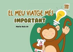 MEU VIATGE MÉS IMPORTANT, EL | 9788417679156 | RUIZ ORTIZ, MARIA