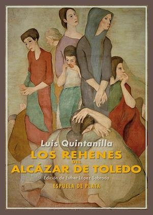 REHENES DEL ALCÁZAR DE TOLEDO, LOS | 9788419877581 | QUINTANILLA, LUIS