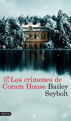 CRÍMENES DE CORAM HOUSE, LOS | 9788423368525 | SEYBOLT, BAILEY