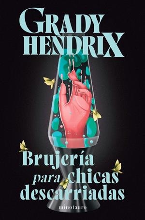 BRUJERÍA PARA CHICAS DESCARRIADAS | 9788445020951 | HENDRIX, GRADY