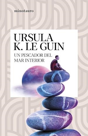 PESCADOR DEL MAR INTERIOR, UN | 9788445020913 | LE GUIN, URSULA K.