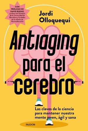 ANTIAGING PARA EL CEREBRO | 9788449344275 | OLLOQUEQUI, JORDI