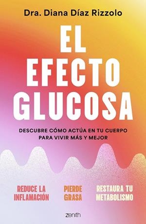EFECTO GLUCOSA, EL | 9788408306641 | DÍAZ RIZZOLO, DIANA