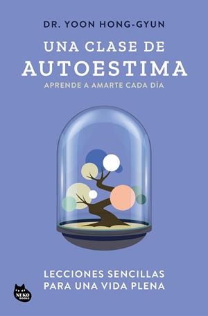 CLASE DE AUTOESTIMA, UNA | 9788410427129 | DR. YOON HONG GYUN
