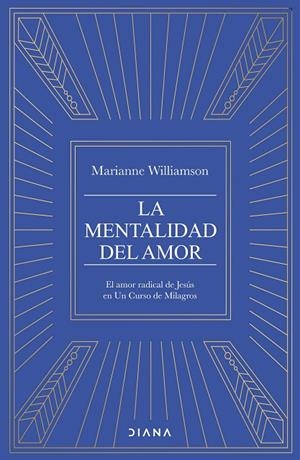MENTALIDAD DEL AMOR, LA | 9788411192682 | WILLIAMSON, MARIANNE