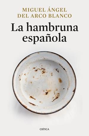 HAMBRUNA ESPAÑOLA, LA | 9788491998013 | ARCO, MIGUEL ÁNGEL DEL