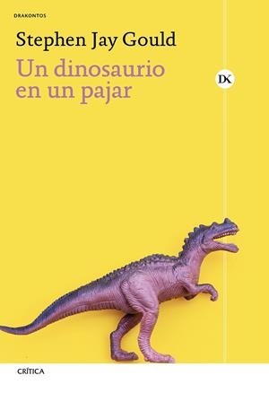 DINOSAURIO EN UN PAJAR, UN | 9788491997979 | GOULD, STEPHEN JAY
