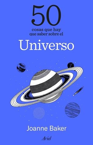 50 COSAS QUE HAY QUE SABER SOBRE EL UNIVERSO | 9788434439610 | BAKER, JOANNE