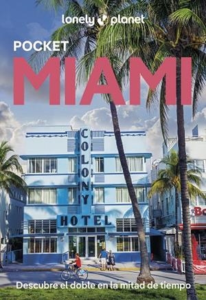 MIAMI : DE CERCA LONELY PLANET [2025] | 9788408305965 | SCOTT, JESSE