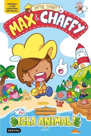 MAX & CHAFFY 01. ¡BIENVENIDOS A ISLA ANIMAL! | 9788408305347 | SMART, JAMIE