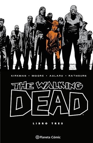 WALKING DEAD 03, THE | 9788410471146 | KIRKMAN, ROBERT/ADLARD, CHARLIE