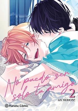 NO PUEDO SER SOLO TU AMIGO 02 | 9788411619059 | MOMOSE, AN