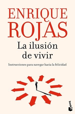 ILUSIÓN DE VIVIR, LA | 9788467078626 | ROJAS, ENRIQUE