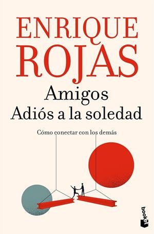 AMIGOS. ADIÓS A LA SOLEDAD | 9788467078640 | ROJAS, ENRIQUE