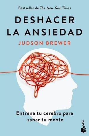 DESHACER LA ANSIEDAD | 9788408307648 | BREWER, JUDSON
