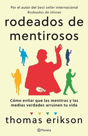 RODEADOS DE MENTIROSOS | 9788408307686 | ERIKSON, THOMAS