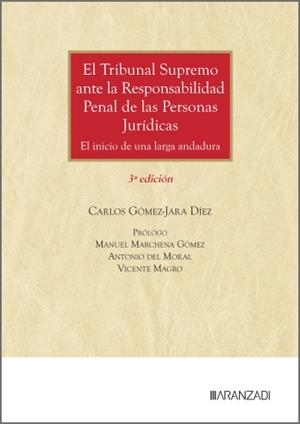 TRIBUNAL SUPREMO ANTE LA RESPONSABILIDAD PENAL DE LAS PERSONAS JURÍDICAS, EL | 9788410852136 | GOMEZ-JARA DIEZ, CARLOS