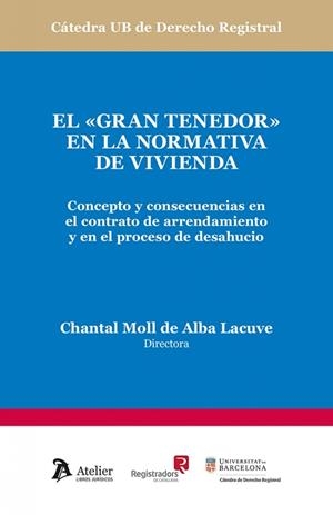 GRAN TENEDOR EN LA NORMATIVA DE VIVIENDA, EL | 9791387867034 | MOLL DE ALBA LACUVE, CHANTAL