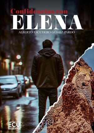 CONFIDENCIAS CON ELENA | 9788412979558 | ESCUDERO, ALBERTO