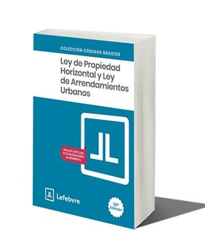 LEY DE PROPIEDAD HORIZONTAL Y LEY DE ARRENDAMIENTOS URBANOS (13 ED) | 9791387732165 | LEFEBVRE-EL DERECHO