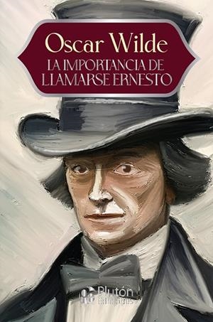 IMPORTANCIA DE LLAMARSE ERNESTO, LA | 9788410233805 | WILDE, OSCAR