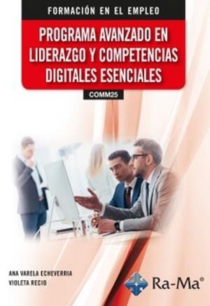 PROGRAMA AVANZADO EN LIDERAZGO Y COMPETENCIAS DIGITALES ESENCIALES | 9791387764593 | VARELA ECHEVERRIA, ANA / RECIO, VIOLETA
