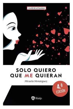 SOLO QUIERO QUE ME QUIERAN | 9788432171260 | MENARGUEZ, MICAELA