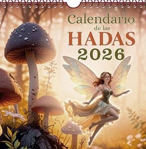 CALENDARIO DE LAS HADAS 2026 | 9788411722995 | VARIOS AUTORES