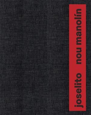 JOSELITO NOU MANOLÍN | 9788410024786 | DE LAS ALAS, LUIS / OLDENBURG, FEDERICO