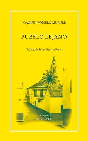 PUEBLO LEJANO | 9788419874764 | ROMERO MURUBE, JOAQUÍN