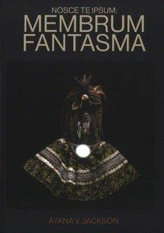 NOSCE TE IPSUM : MEMBRUM FANTASMA | 9788481819007