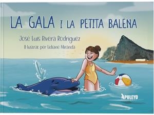GALA I LA PETITA BALENA | 9788410607217 | RIVERA RODRÍGUEZ, JOSÉ LUIS