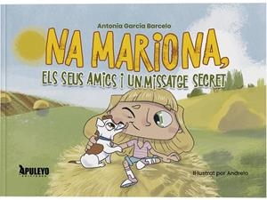 NA MARIONA, ELS SEUS AMICS I UN MISSATGE SECRET | 9788410606012 | GARCIA BARCELÓ, ANTÒNIA