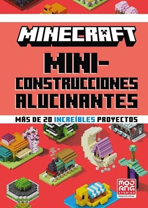 MINECRAFT OFICIAL : MINICONSTRUCCIONES ALUCINANTES | 9788410643673 | MOJANG, AB