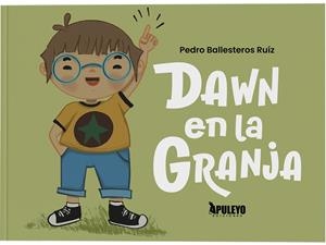 DAWN EN LA GRANJA | 9788410605589 | BALLESTEROS RUIZ, PEDRO