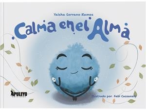 CALMA EN EL ALMA | 9788410605886 | SERRANO RAMOS, YAISHA